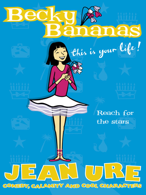 Title details for Becky Bananas by Jean Ure - Available